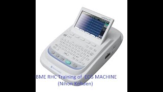 BME RHC Training of ECG Machine M2350K Nihon Kohden [upl. by Masson]