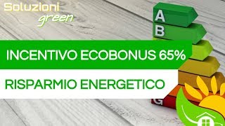 DETRAZIONI RISPARMIO ENERGETICO 2019 interventi percentuali vincoli  120 [upl. by Huntington]