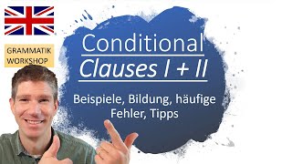 Die Conditional Clauses I  II IfSätze Bedingungssätze  erklärt [upl. by Vilberg24]