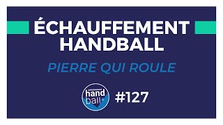 Fiche Exercice de Handball 127  Echauffement PierreQuiRoule [upl. by Braunstein]