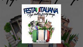 Festa Italiana  Top italian party songs remixed [upl. by Aerda465]