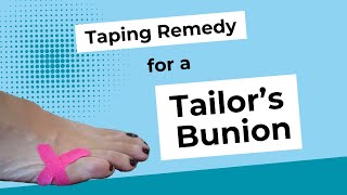 Taping remedy for a Tailors BunionBunionette [upl. by Adne]