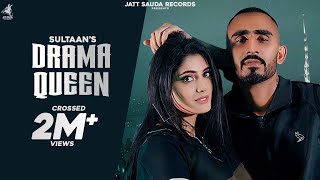 Drama Queen  Sultaan Full Song Latest Punjabi Songs 2020  Jatt Sauda Records [upl. by Crean]