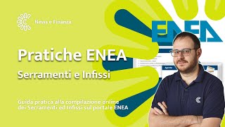 Guida pratica alla compilazione online dei Serramenti ed Infissi sul portale ENEA [upl. by Llig]