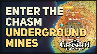 Enter The Chasm Underground Mines Genshin Impact [upl. by Ahsital]