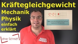 Kräftegleichgewicht  Mechanik  Physik  einfach erklärt  Lehrerschmidt [upl. by Geehan]