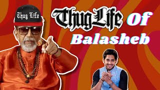 My Favorite Thug Life Moments of Balasaheb Thackeray [upl. by Nauht]