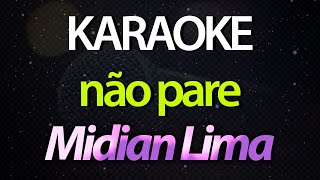 ⭐ Não Pare Quem Mandou Largar a Rede  Midian Lima Karaokê Version Cover [upl. by Ennaeed]