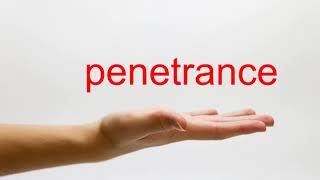 How to Pronounce penetrance  American English [upl. by Edie]