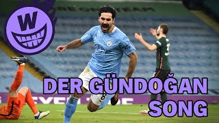 Der Gündogan Song [upl. by Liryc]