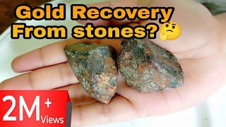 Stone Gold Recovery  Gold Ore Gold Recovery  Rocks Gold Recovery [upl. by Aletsirc]