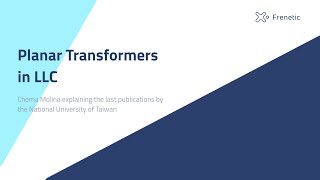 Planar Transformers in LLC  IEEE Publications [upl. by Earesed217]