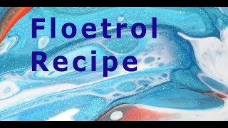 003 How To Mix Paints for an Acrylic Pour  Floetrol Recipe [upl. by Drarrej]