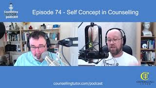 Episode 74 SelfConcept in Counselling [upl. by Esinev386]