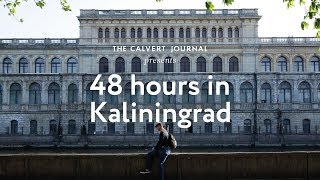 48 hours in Kaliningrad Russia [upl. by Airlie]