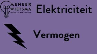 Natuurkunde uitleg Elektriciteit 4 Vermogen [upl. by Monroe925]