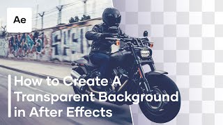 How To Create And Export A Transparent Background In After Effects [upl. by Enaitsirk]