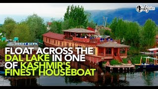 Float Across Dal Lake In Srinagar In Sukoon Houseboats  Curly Tales [upl. by Schilt]