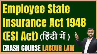 🔵Employee State Insurance Act 1948 ESI Act Explained with Calculation amp Example [upl. by Nwonknu]