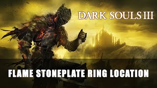 Dark Souls 3 Flame Stoneplate Ring Location [upl. by Molli528]