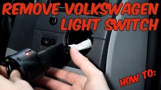 How to Remove Volkswagen Light Switch [upl. by Aneel]