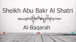 02 Surah Al Baqarah Sheikh Abu Bakr Al Shatri FULL [upl. by Griffie104]