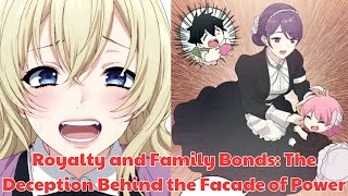 Royalty and Family Bonds The Deception Behind the Facade of Power  Romance manhwa recap [upl. by Ijnek]