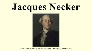 Jacques Necker [upl. by Gruber898]