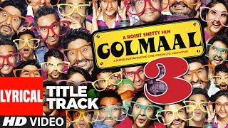 Lyrical  Golmaal 3 Title Song  Ajay Devgn Kareena Kapoor [upl. by Anera]