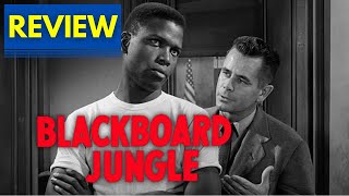 Blackboard Jungle 1955  Movie Review [upl. by Sapphira]