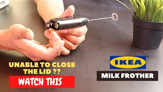 IKEA Milk Frother Battery Installation and Trick To Close the Lid [upl. by Odrareg76]