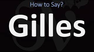 How to Pronounce Gilles CORRECTLY [upl. by Pickard]