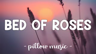 Bed Of Roses  Bon Jovi Lyrics 🎵 [upl. by Sheeb703]