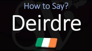 How to Pronounce Deirdre CORRECTLY Irish Name Pronunciation [upl. by Miarzim]