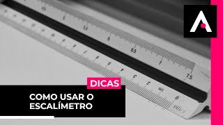 Aprenda como usar o Escalímetro [upl. by Jordans]