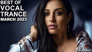 BEST OF VOCAL TRANCE MIX March 2023  TranceForce1 [upl. by Dell]