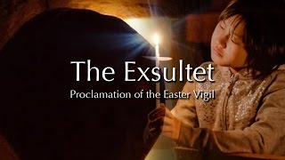 The Exsultet Easter Vigil Proclamation [upl. by Ettennig436]