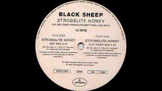 Black Sheep  Strobelite Honey David Morales Def Mix Mercury Records 1992 [upl. by Vani]