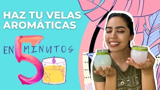 CÓMO HACER VELAS AROMÁTICAS FÁCIL  DIY  MANUALIDAD [upl. by Salb]