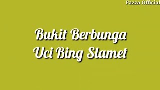 Bukit Berbunga  Uci Bing Slamet  Lirik [upl. by Sully971]