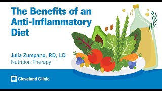 The Benefits of an AntiInflammatory Diet  Julia Zumpano RD LD [upl. by Arhna]