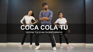 COCA COLA TU  Deepak Tulsyan Choreography  Dance Cover  Luka Chuppi  Tony Kakkar [upl. by Turnbull]