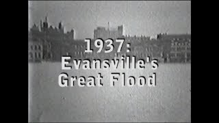 1937 Evansvilles Great Flood [upl. by Nirahs]