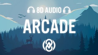 Duncan Laurence  Arcade Lyrics  8D Audio ft FLETCHER 🎧 [upl. by Zenda]