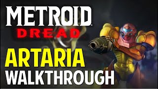 Metroid Dread ARTARIA Walkthrough amp Guide [upl. by Natie552]