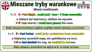 Mieszane tryby warunkowe angielski  MIXED CONDITIONALS [upl. by Beverle781]