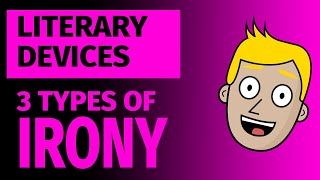 The 3 Types of Irony  Literary Devices  Good Morning Mr D [upl. by Prescott339]