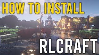 How To Install RLCraft amp Shaders Tutorial 2019 [upl. by Etteloiv]