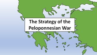 The Strategy of the Peloponnesian War [upl. by Cosme545]