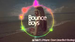 Jay Sean ft Lil Wayne  Down Jesse Bloch Bootleg [upl. by Labors]